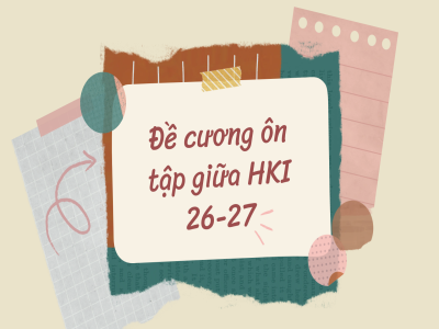 Đề cương ôn tập giữa HK1 2026 - 2027