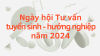Thông Báo về Ngày hội tư vấn tuyển sinh - hướng nghiệp năm 2024 tại Hà Nội