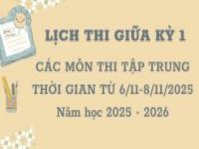 LỊCH THI GIỮA KỲ 1 (Tuần từ 3/11-8/11)