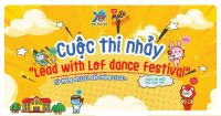 Thể lệ Cuộc thi nhảy - Lead with Lof dance festival