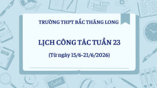 Lịch công tác tuần 23 (Từ ngày 15/6-21/6/2026)