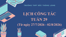 Lịch công tác tuần 29 (Từ ngày 27/7-02/8/2026)