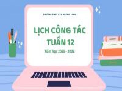 Lịch công tác tuần 12 (17/11 - 23/11)
